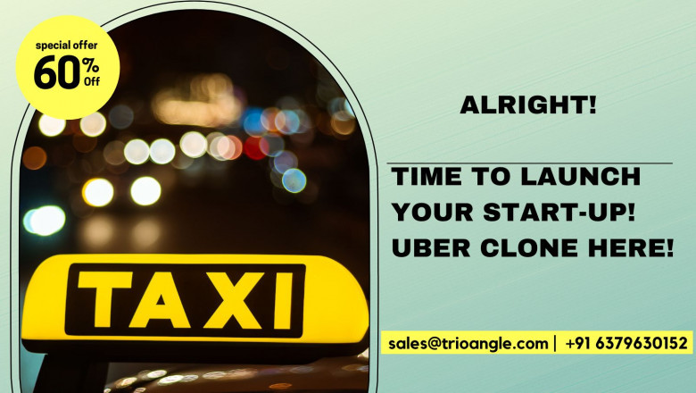 Alright! Time To Launch Your Start-Up! Uber Clone Here!